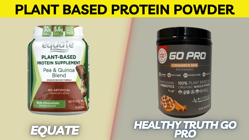 Equate Plant Based Protein Powder vs Healthy Truth Go Pro - HealthXWire